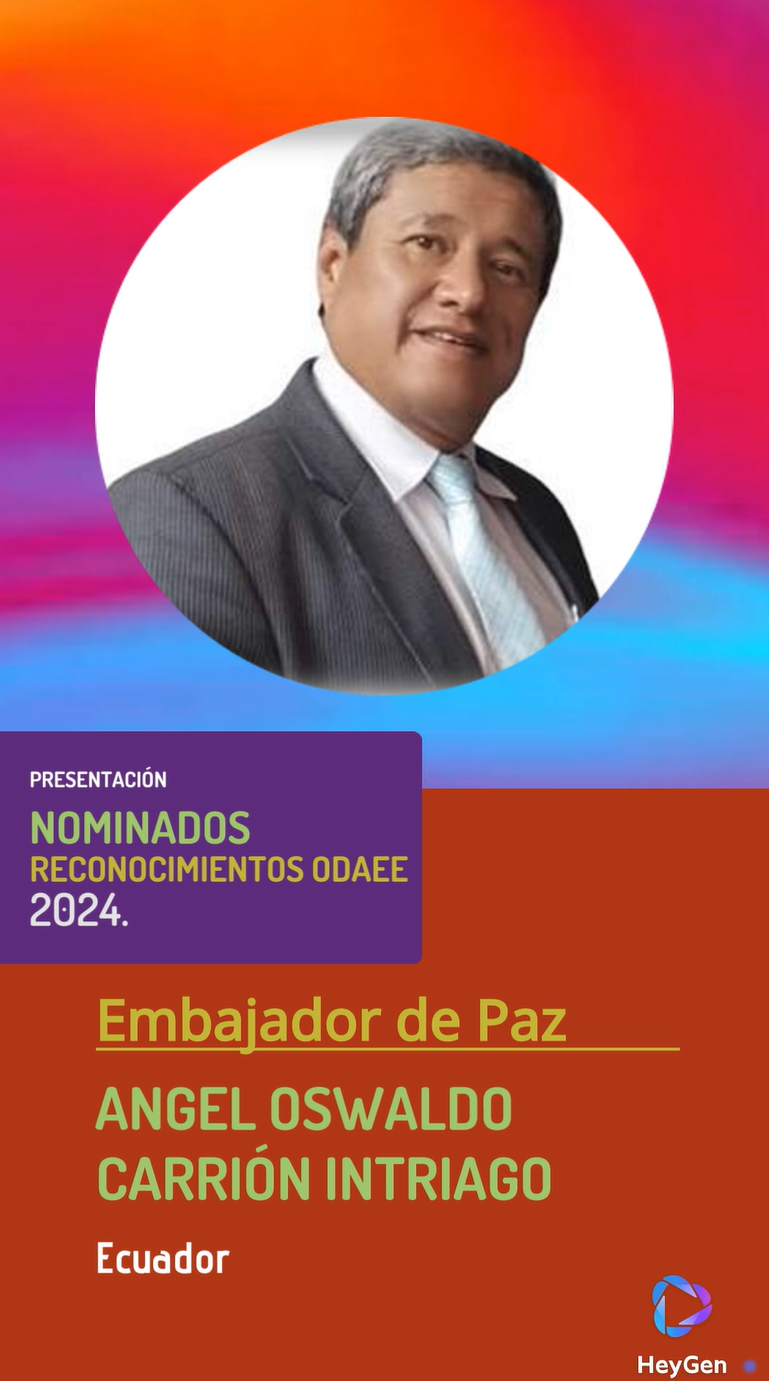 Angel Oswaldo Carrión Intriago, Embajador de Paz (ODAEE 2024)