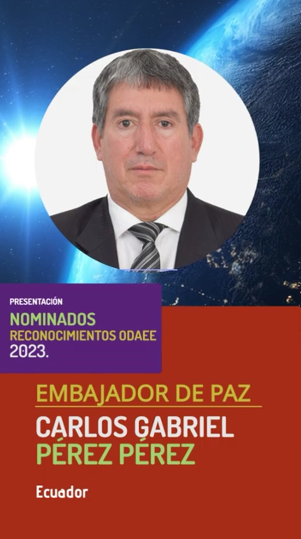 Carlos Gabriel Pérez Pérez, Embajador de Paz (ODAEE) 2023