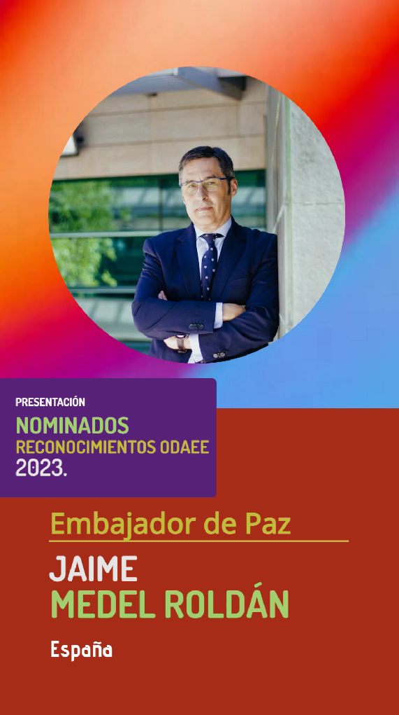 Jaime Medel Roldán, Embajador de Paz (ODAEE) 2023