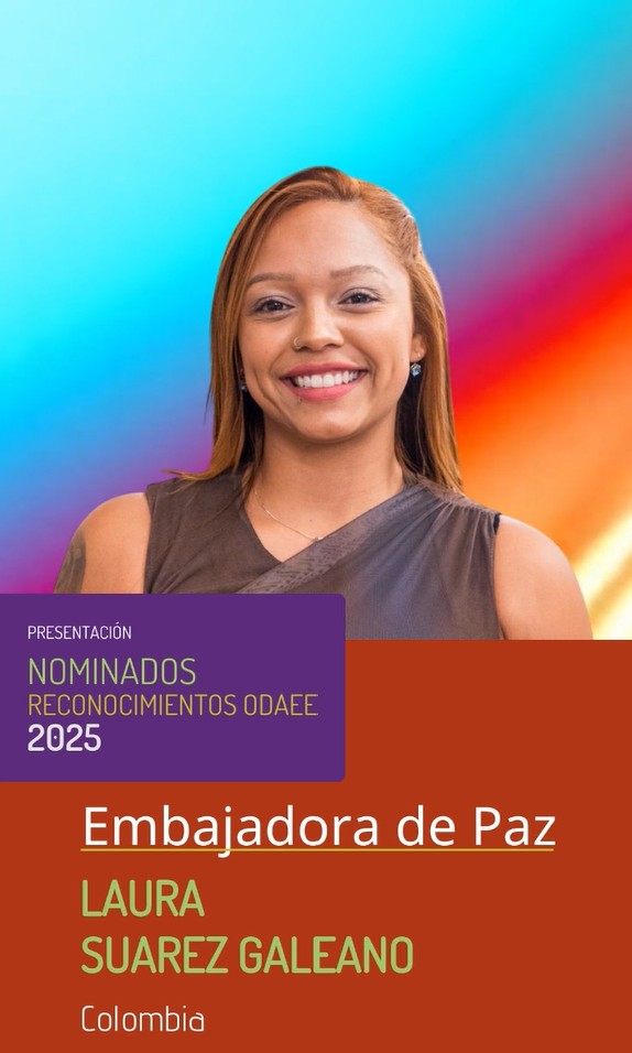 Laura Suárez Galeano, Embajadora de Paz, ODAEE 2025