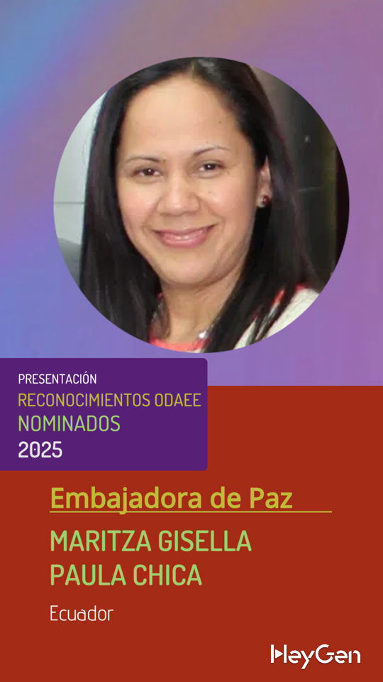 Maritza Gisella Paula Chica, Embajadora de la Paz, ODAEE 2025