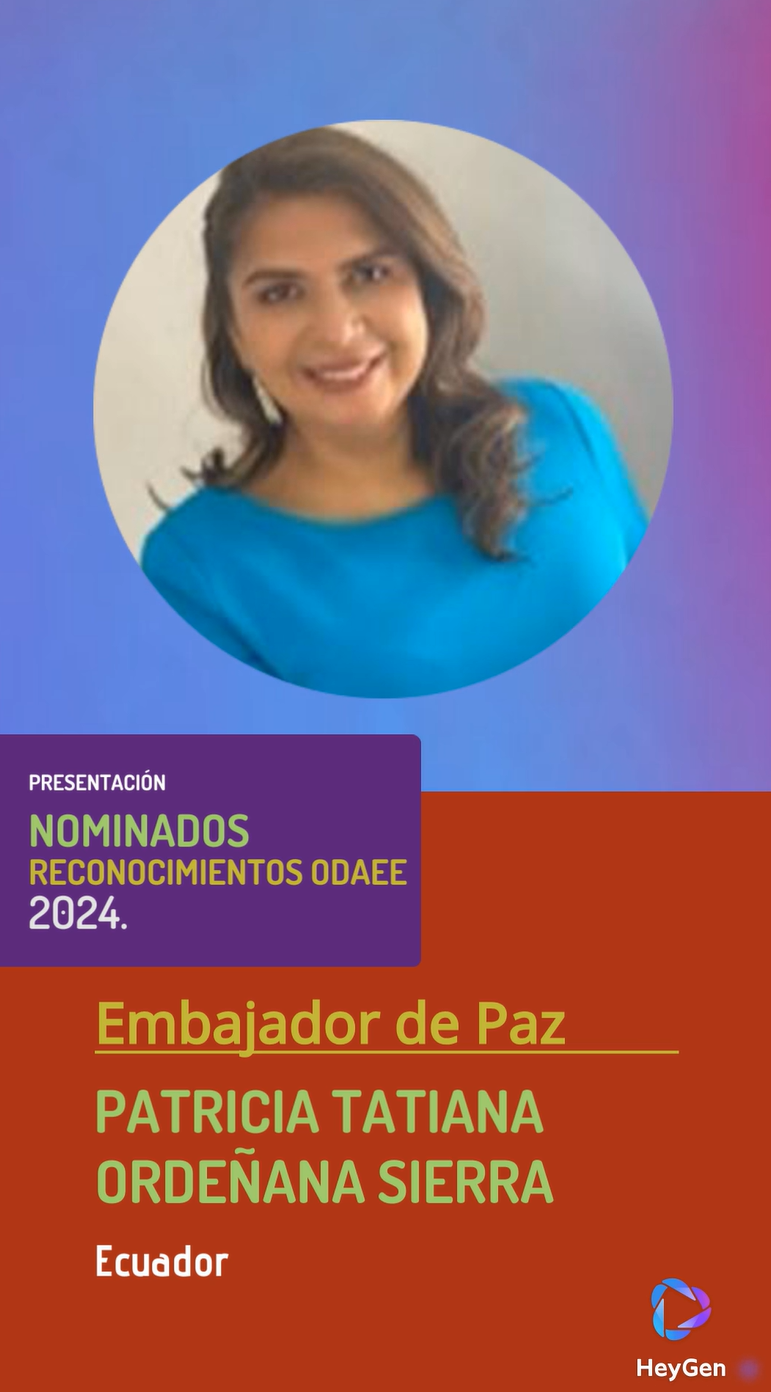 Patricia Tatiana Ordeñana Sierra, Embajadora de Paz (ODAEE 2024)