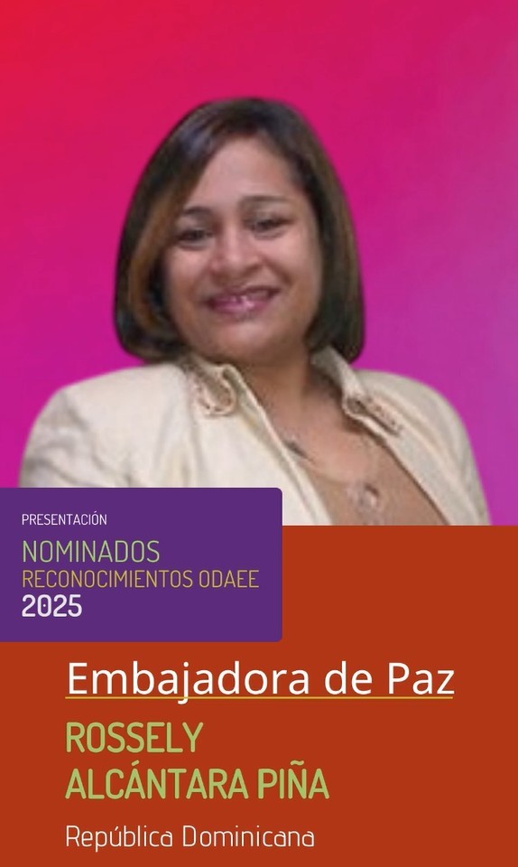 Rossely Alcántara Piña, Embajadora de Paz (ODAEE 2025)
