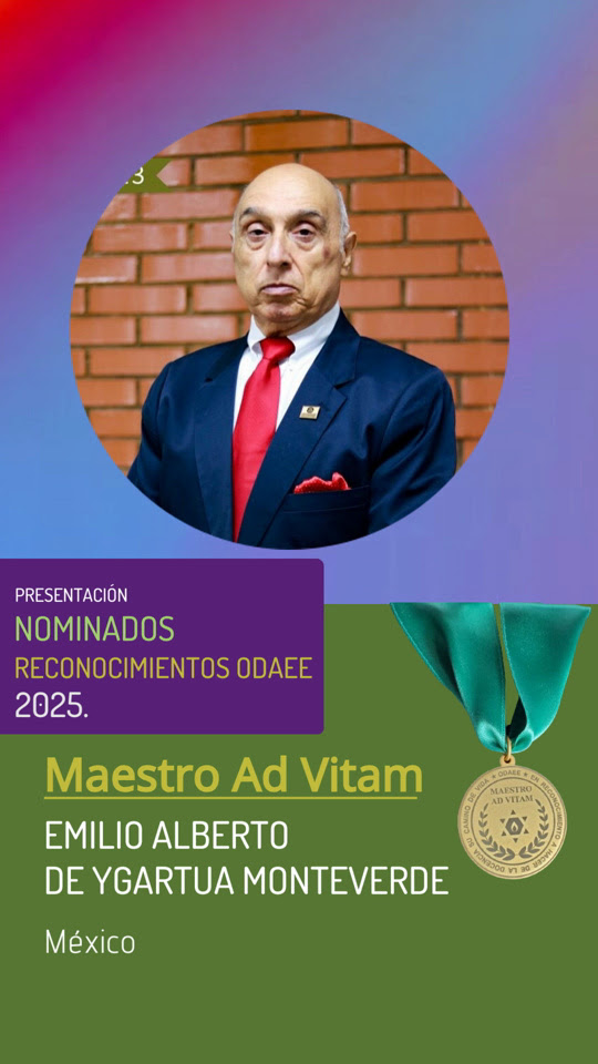 Emilio Alberto De Ygartua Monteverde, Maestro Ad Vitam, ODAEE 2025