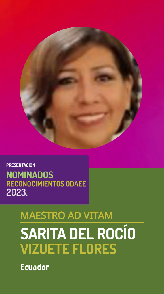 Sarita del Rocío Vizuete Flores, Maestro Ad Vitam (ODAEE) 2023